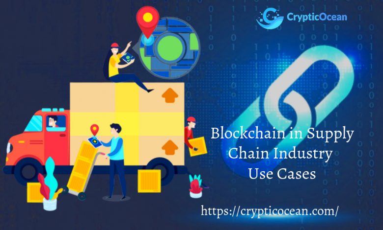 Blockchain in Supply Chain Industry