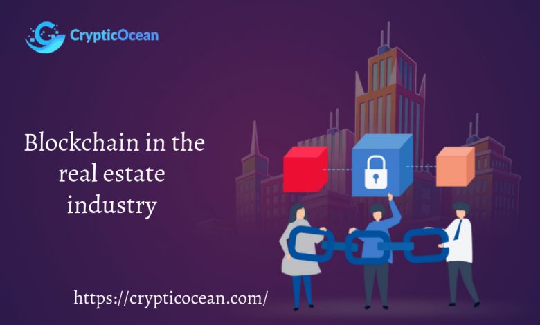 Blockchain in the real estate industry