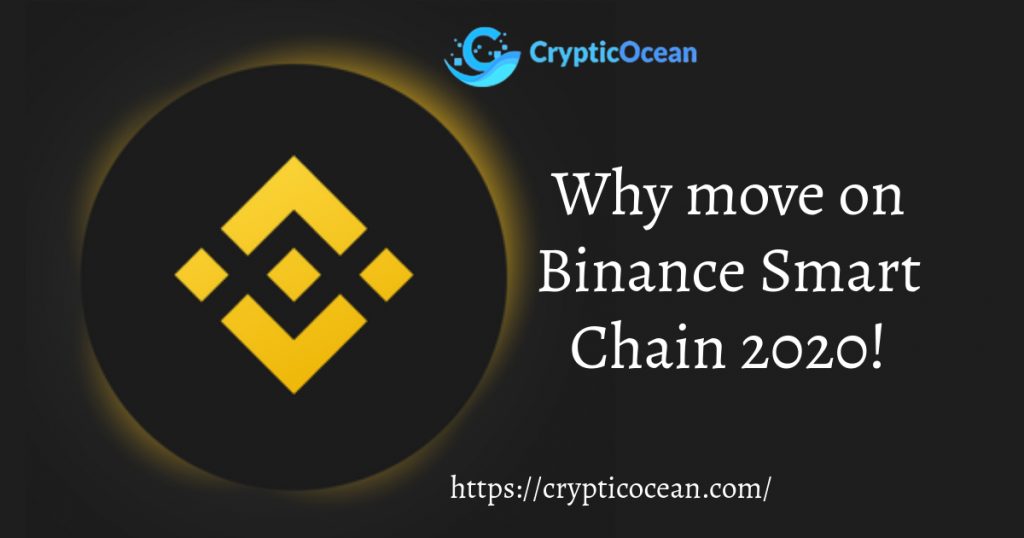 Why move on Binance Smart Chain 2020!